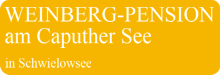 Weinberg Pension Schwielowsee